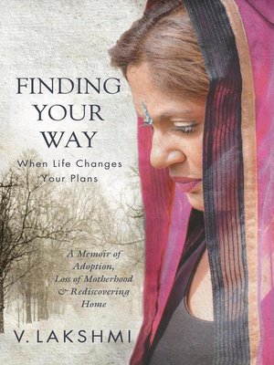 cover image of Finding Your Way When Life Changes Your Plans